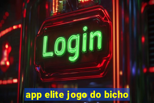 app elite jogo do bicho